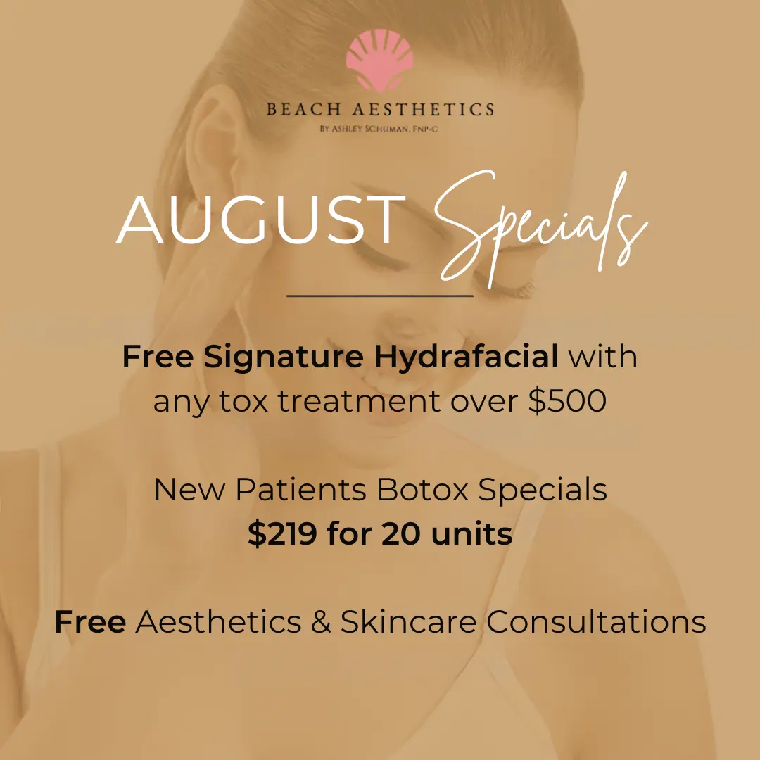 August specials at Beach Medical Aesthetics